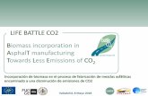 LIFE BATTLE CO2 Biomass incorporation in AsphalT ...funge.uva.es/wp-content/uploads/2018/05/LIFE-BATTLE-CO2_LIFE... · Balance másico . LIFE BATTLE CO2. ... 0. C 153 . 53 . 147 .