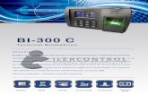 Bi-300 C - ilercontrol.com · por tarjetas RFID. Su pantalla de 3,5 pulgadas, permite mostrar de manera óptima la infor-