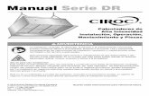 Manual Serie DR - serprogas.clserprogas.cl/catalogos-01/Manual_Serie_DR_Pantalla_radiante_en... · Manual Serie DR Calentadores de Alta Intensidad Instalación, Operación, Mantenimiento
