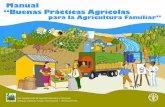 Manual “Buenas Prácticas Agrícolas para la Agricultura ... · sobre todo para la aplicación de agroquímicos - Botiquín de primeros auxilios - Teléfonos de emergencia (bomberos,
