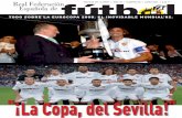¡La Copa, del Sevilla! - rfef.es |cdn1.sefutbol.com/sites/default/files/pdf/revista/revista_98_0.pdf · Revista de la RFEF 3 ... la plena fe de que había mimbres para estar entre