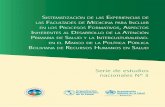 ESTADO PLURINACIONAL DE BOLIVIA - … · condiciones y factores de desarrollo pleno de la política SAFCI, ... insertar en el concepto Renovado de Atención Primaria de la Salud que
