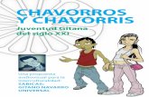 CHAVORROS Y CHAVORRISgazkalo.org/wp-content/uploads/2014/04/Sabicas_con_Juventud_gitana... · CHAVORROS Y CHAVORRIS. Juventud Gitana del siglo XXI Una propuesta audiovisual para la