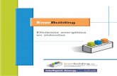 EnerBuilding · Ejemplos de eficiencia energética en viviendas de nueva construcción 14. Legislación europea ... El manual de productividad y el mantenimiento de la caldera, ...