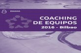 2016 - Bilbao - Coaching, mindfulness y liderazgoemana.net/wp-content/uploads/2015/12/COACHING-DE... · Conocer y aplicar los fundamentos teóricos del coaching de equipos. 2. Desarrollar