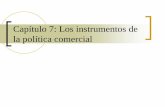 Capítulo 7: Los instrumentos de la política comercial · Capítulo 8: Política comercial internacional 11 ... n En el caso de países grandes, ... capitulo_7.ppt Author: