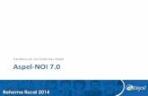 Cambios en los Sistemas Aspel Aspel-NOI 7 - …infoele.com/reformafiscal2014/NOI7_CAMBIOS.pdf · –Visualizar en pantalla los CFDI (XML), mediante el uso de Aspel-Visor CFD. Consulta