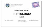 PROGRAMA ANUAL HISTOLOGIA - cunoc.edu.gt · A continuación se presenta la programación de la unidad didáctica HISTOLOGIA la cual forma parte del Pensum de la ... Texto y Atlas