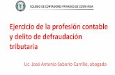 Presentación de PowerPoint · prohibidos por el Derecho Tributario ... PRIVADOS DE COSTA RICA Revisión de la filmina sobre función y ... PRIVADOS DE COSTA RICA En el ámbito ...