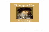 Biografía de Leonardo de Vinci … leonardodevinci/pdf/Biografia... · Y la infinita ilusión de ser cada vez más perfecto en su obra no le dejaba hallar el punto exacto donde esa
