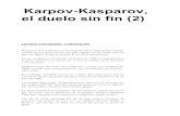19.- Karpov-Kasparov, el duelo sin fin 2 - Noticias karpov-kasparov... · Karpov-Kasparov, el duelo sin fin (2) Londres-Leningrado: confirmación Kasparov se transformó en el campeón