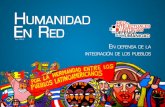 Humanidad En REd - movimientos.org · ron las luchas emancipatorias en América Latina y el Caribe, ... hace una revisión del resurgimiento político de las propuestas y concreciones