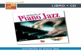 LIBRO + CD - Méthodes, cours, vidéos... pour … · Nuestro método de Piano Jazz se dirige a los pianistas y teclistas que quieren tener conocimientos en el tema y sobre todo practicar
