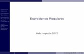 Expresiones Regulares - INAOEccc.inaoep.mx/ingreso/automatas/expresionesRegulares.pdf · Expresiones Regulares Operadores y Operandos Equivalencia de Lenguajes de FA y Lenguajes RE