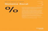 Guía de negocios en España Sistema fiscal 3 · Guía de negocios en España Sistema fiscal % 3 El sistema fiscal español es moderno y competitivo, como lo demuestra el hecho de