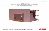 AMVACTM Interruptor de Circuito en Vacío de Media … · Prácticas de Seguridad ... equipados con mecanismos de alta energía/alta velocidad. El diseño incluye varios enclavamientos