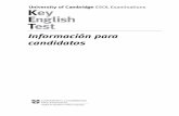 University of Cambridg ESOL Examinations Key .KET INFORMACI“N PARA CANDIDATOS 2 Por qu© presentarse