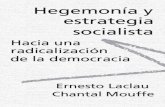 Hegemonía y estrategia socialista. Hacia una radicalización de la …perio.unlp.edu.ar/.../laclau_hegemonia_estrategia_socialista_3.pdf · de la democracia Ernesto Laclau Chantal