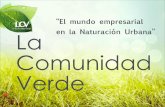 Text “El mundo empresarial en la Naturación Urbana ...foroagrario.com/wp-content/uploads/2014/02/4_IBaez.pdf · ‣ Asociación de empresas con productos para el cuidado de ...