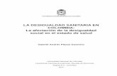 LA DESIGUALDAD SANITARIA EN COLOMBIA: La afectación de … · Figura 1-1: Modelo de Dahlgren y Whitehead sobre los factores determinantes de la salud. ...