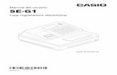 Manual del usuario SE-G1€¦ · Manual del usuario SE-G1 Caja registradora electrónica (cajón de tamaño S) MA1401-C SE-G1*GS2