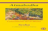 ATMABODHA - Osho y otros maestros espirituales en … · ATMABODHA de Sri Sankaracharya Conocimiento del Sí Mismo SeSha Editado por Asociación Filosófica Vedanta Advaita Sesha