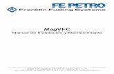 MagVFC - Franklin Fueling Systems€¦ · Terminales de Motor ... Alimentactión de Corriente 200-250 VAC 50 o 60 Hz TRR L3 L2 L1 ... condiciones de falla encontradas por el MagVFC.
