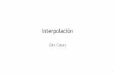 Interpolación - Dan Casasdancasas.github.io/teaching/AC-2017/docs/1.1-Interpolacion-v2017.pdf · En cada uno de estos intervalos, debemos definir una función polinomial de grado