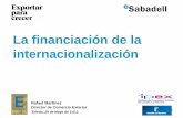 La financiación de la internacionalizaciónipex.castillalamancha.es/sites/ipex.castillalamancha.es/files/... · PROINTER PROYECTOS PROJECT FINANCE. 7 Necesidades financieras del