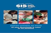10 años financiando la salud de los peruanos - SIS · Registro IAFAS Registro IPRESS Forma de pago ... solicitar este esquema para aquellas condiciones asociadas a diagnósticos