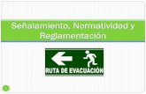 Rutas de evacuación y salidas de emergenciasaducarte.weebly.com/uploads/5/1/2/7/5127290/normatividad_y_se... · RUTA DE EVACUACIÓN ... “RUTA DE EVACUACION”, acompañada de una