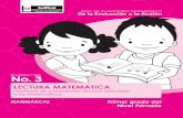 LECTURA MATEMÁTICA - Ministerio de Educación · de comprensión lectora aplicadas a las Matemáticas. Primer grado del Nivel Primario. ... 4.1 Lectura matemática en la resolución