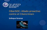CiberSOC: Aliado proactivo contra el Cibercrimen€¦ · Presentándome •Estudiante de Maestría en Ciberseguridad •Investigador Criminal-Informático •Tutor de Informática