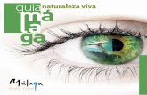 naturaleza viva - Malaga Turismo; web oficial del Área …s3.malagaturismo.com/files/398/398/malaganaturalezavivaes.pdf · Naturaleza viva Málaga cuenta con un patrimonio natural