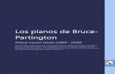 Los planos de Bruce-Partington - espacioebook.com · Los planos de Bruce-Partington Arthur Conan Doyle (1859 - 1930) ... silueta de las casas de la acera de enfrente. Holmes se pasó