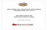 INFORME DE GESTION SEGUNDO TRIMESTRE DE … · informe de gestion 2015-secretaria de infraestructura ... construccion fase final del parque fontana real del municipio de bucaramanga