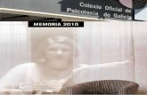 MEMORIA 2010 - Colexio Oficial de Psicoloxía de Galicia · de atención psicolóxica a homes con problemas de control da violencia no ámbito familiar e o convenio con Protección