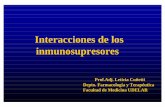 Interacciones de los inmunosupresores - smu.org.uy · Sintesis y secreción de las linfoquinas Transducción de la señal de linfoquinas Sintesis DNA/RNA Proliferación Diferenciacíon