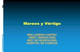 Mareos y Vértigo - Inicioinstitutodeneurologia.edu.uy/sitio/documentos/Mareos.pdf · Se piensa que tiene un origen multifactorial: genético, que determina una alteración anatómica