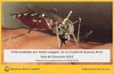 Enfermedades por Aedes aegypti en la Ciudad de … · DUPUYTREN 1 0 1 ESPAÑOL 1 0 1 FATSA 10 FERROVIARIO H. 1 0 1 FINOCHIETTO 17 2 19 FLENI 2 0 2 FRANCHIN 12 14 26 FUNCEI 11 9 20