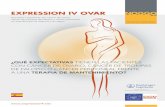 EXPRESSION IV OVAR - asociacionasaco.es€¦ · 2 EXPRESSION IV OVAR Versión 2, 18 de junio de 2013 Querida paciente, Por la presente le pedimos su participación en esta encuesta