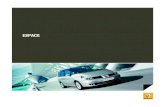 ESPACE - Renault® Web Oficial - Descubre Nuestra … · espace forma... funcionalidad elevada. visiÓn panorÁmica gracias a su techo acristalado. el viaje se convierte en una experiencia