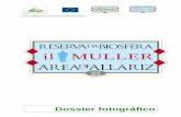 dossier - RESERVA DA BIOSFERA - AREA DE ALLARIZ · Dossier fotográfico Presentación conjunta del proyecto. Area de Allariz—Alto Bernesga
