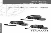 VHF 7000, 7100US, 7100EU Manual de funcionamiento · 2 NAVMAN Manual de funcionamiento de VHF 7000, 7100 US y 7100 EU IMPORTANTE: 1. Algunas funciones descritas en este manual no