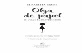ELISABETTA GNONE Olga de papel - Inicio - …tulo original: Olga di carta. Il viaggio straordinario © 2015 Bombus S.r.l. por Elisabetta Gnone (por el texto y las ilustraciones) Traducción: