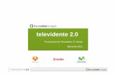 Televidente 2011 Público - retelur.files.wordpress.com · Se han contemplado dos fases de investigación: 1-10 entrevistas etnográficas en hogares altamente tecnificados, en ...