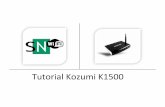 Tutorial Kozumi K1500 - Internet Wifisnwifi.com.ar/pdf/tutoriales/Kozumi K1500v2.pdf · 11.Recordemos que nuestro Access Point tenía la IP 192.168.1.1 y el Kozumi K1500 tiene la