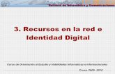 3. Recursos en la red e Identidad Digital - Curso COE …formacionbus.pbworks.com/f/3.+Recursos+en+la+red+e+Identidad... · Perfil de usuario de la Universidad de Sevilla • Los