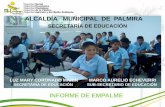 ALCALDÍA MUNICIPAL DE PALMIRA - cdim.esap.edu.cocdim.esap.edu.co/BancoMedios/Documentos PDF/palmira informe... · ORGANIGRAMA SECRETARÍA DE ... la educación en los estratos 1 y