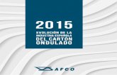  · Las empresas que forman parte de la Asociación Española de Fabricantes de Envases y Embalajes de Cartón Ondulado, AFCO, representan un porcentaje mayoritario de la producción